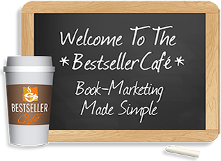 Welcome to the Bestseller Cafe - Book-Marketing Tips For Authors